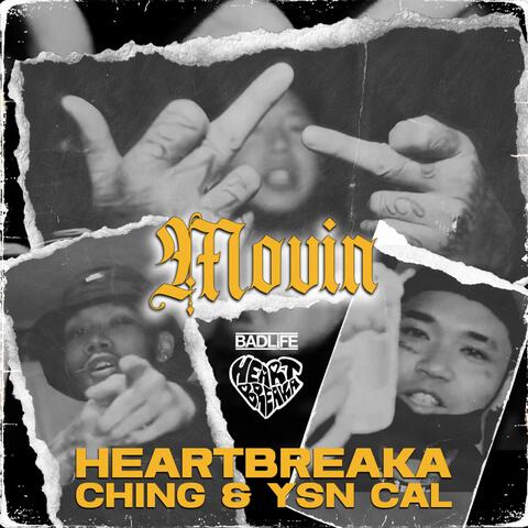 Movin (feat. Ching & YSN Cal)
