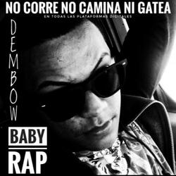 No corre no camina ni gatea