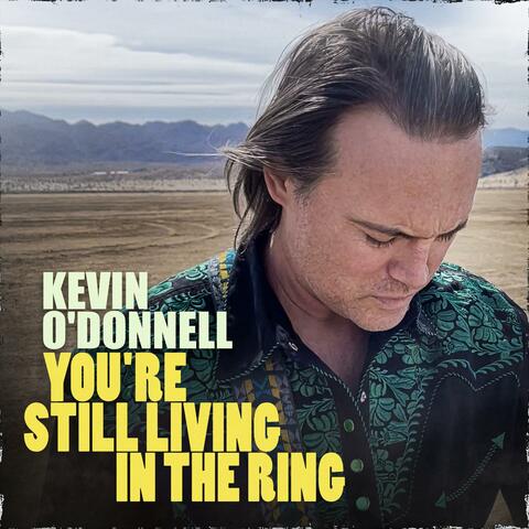 You're Still Living in the Ring