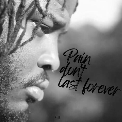 Pain Dont Last Forever Da Tape