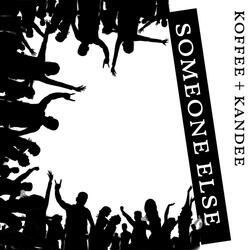 Someone else