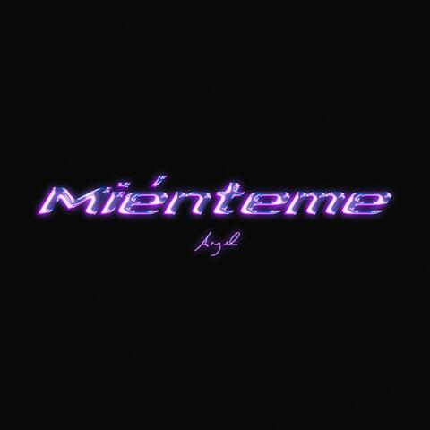 Miénteme
