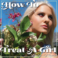 How To Treat A Girl