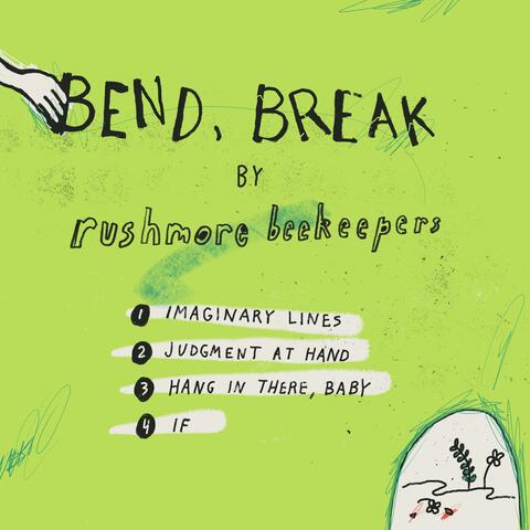 bend, break