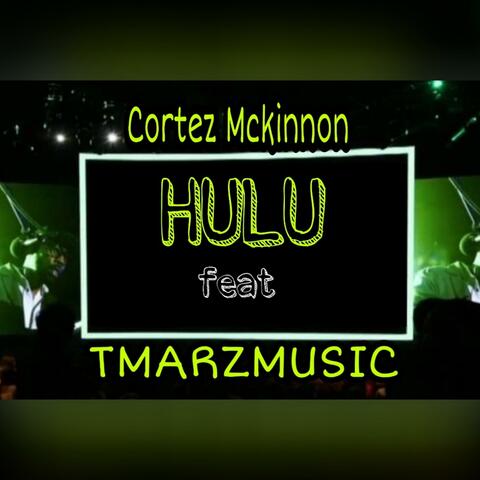 HuLu (feat. TmarzMusic)