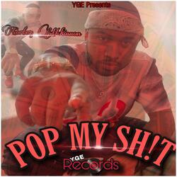 POP MY SH!T