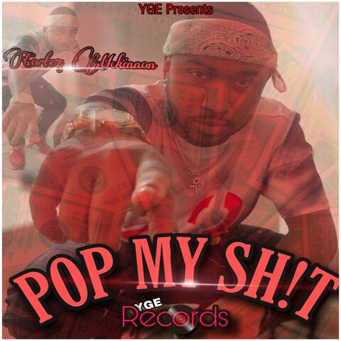 POP MY SH!T