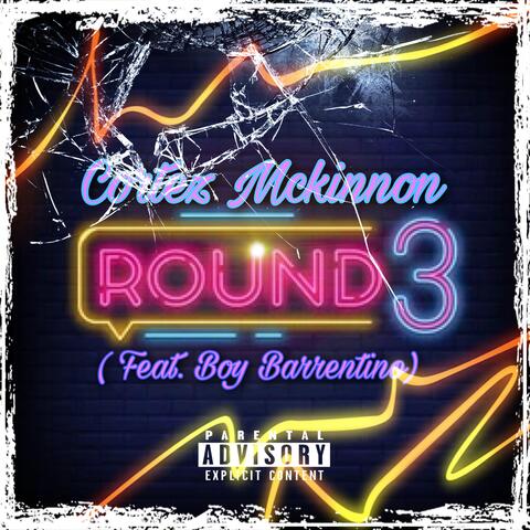 Round 3 (feat. Boy Barrentino)