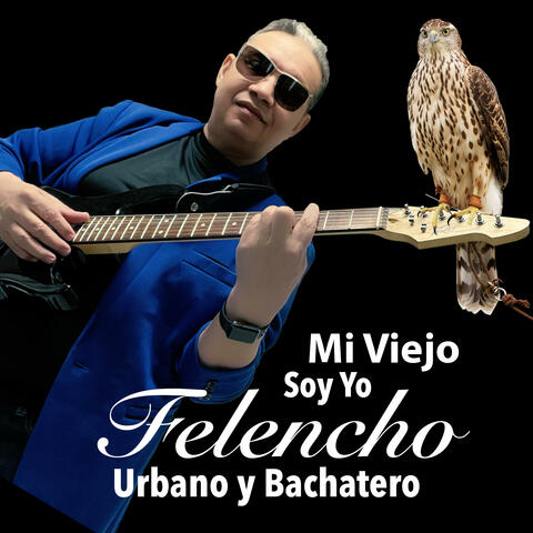 Mi Viejo Soy Yo (Urbano y Bachatero)