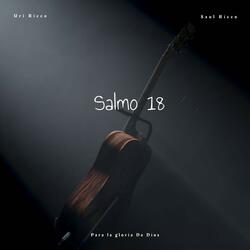 Salmo 18 (feat. Uri Ricco)