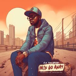 Pain Go Away (feat. BEATSBYUNI)