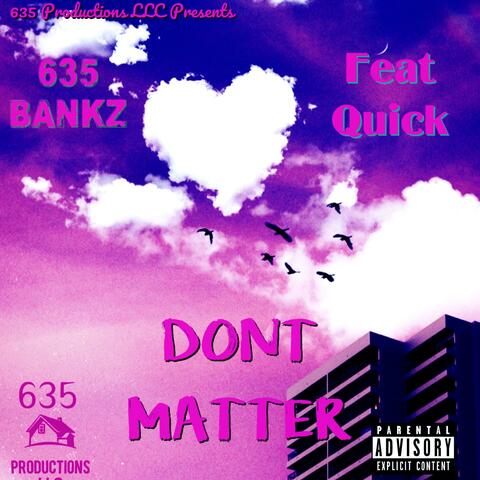 Dont matter (feat. 635 BANKZ)