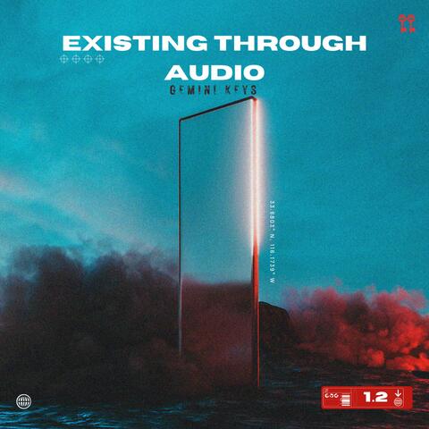 Existing Through Audio (Ep.2)