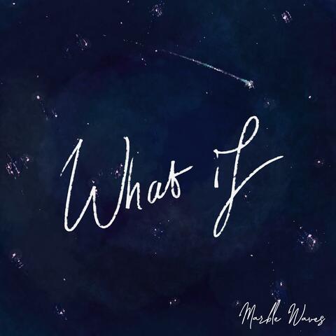 What If