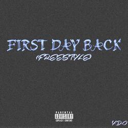 FIRST DAY BACK (FREESTYLE)