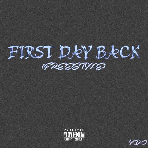 FIRST DAY BACK (FREESTYLE) (Radio Edit)