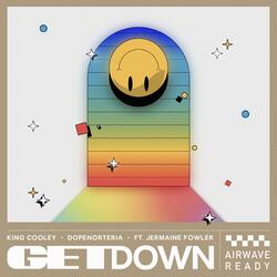 Get Down (feat. Jermaine Fowler & DopeNorTeria)