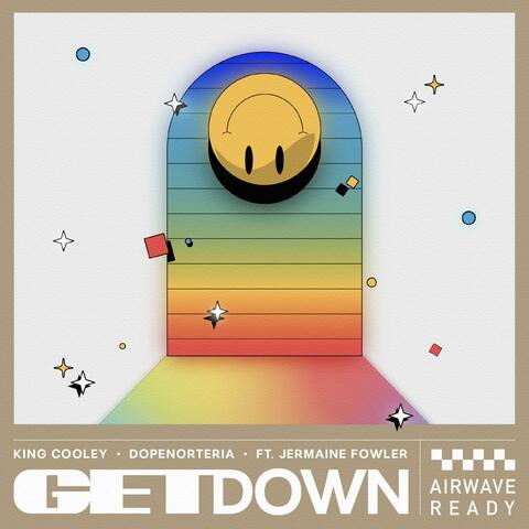 Get Down (feat. Jermaine Fowler & DopeNorTeria) [Radio Edit]