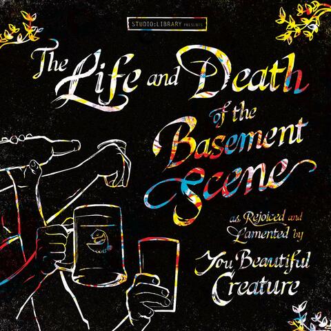 The Life and Death of the Basement Scene EP