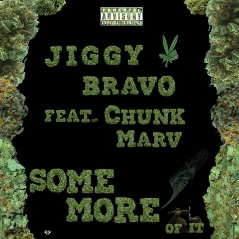 SOME MORE OF IT (feat. Chunk Marv)
