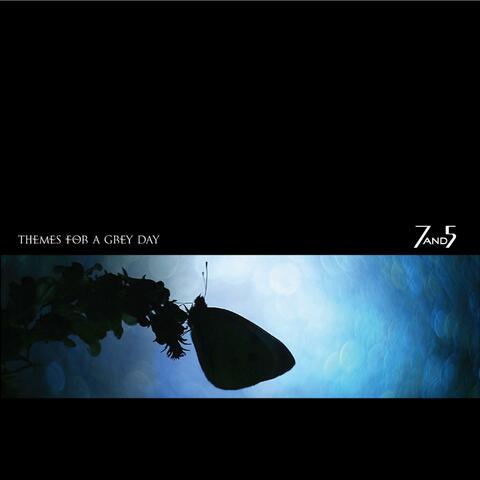Themes For A Grey Day