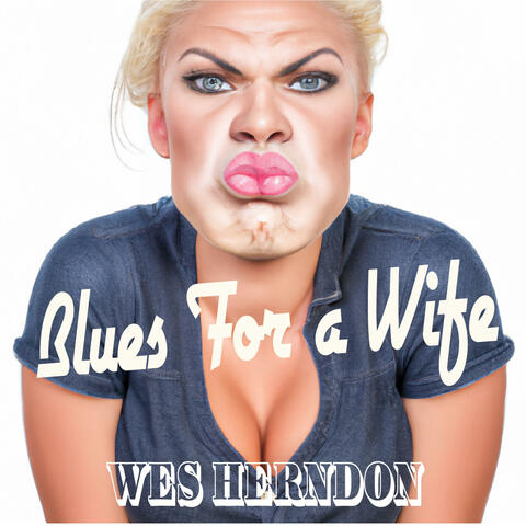 Blues For A Wife