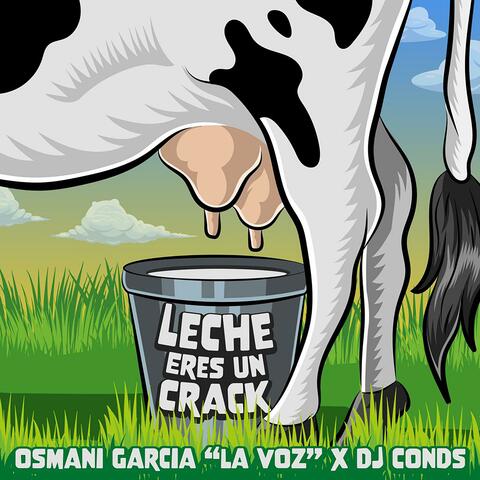 Leche eres un Crack