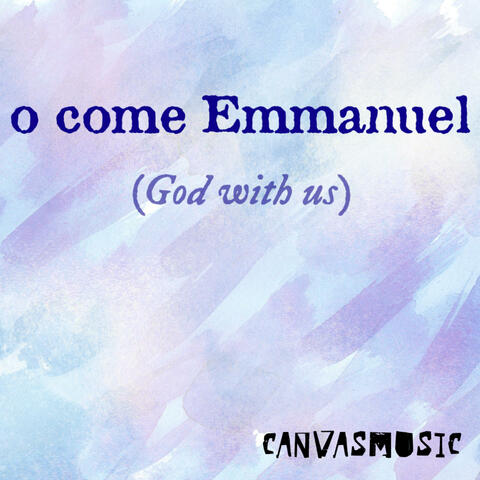 O Come Emmanuel (God With Us) (feat. Tim Hughes)