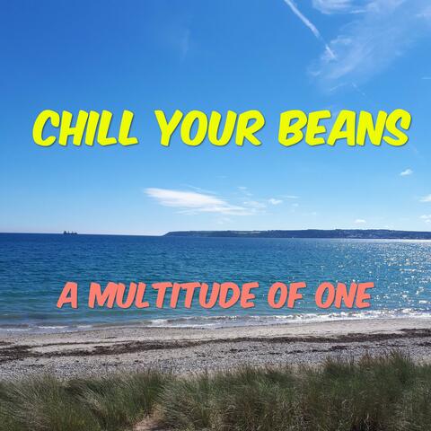 Chill Your Beans
