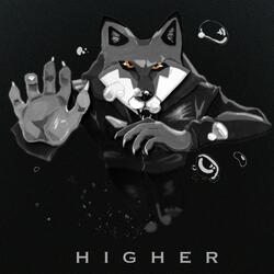 HIGHER