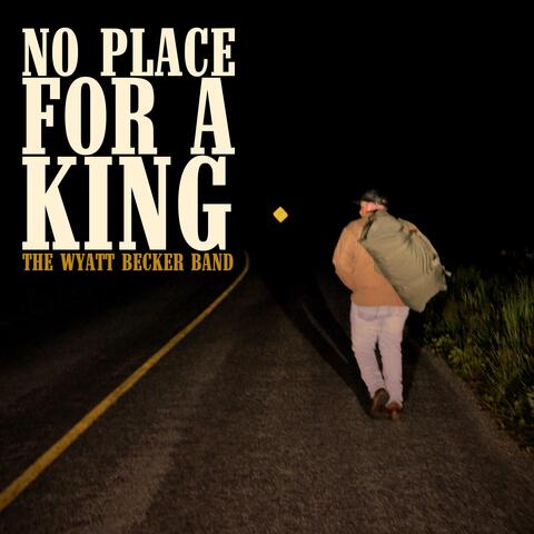No Place for a King