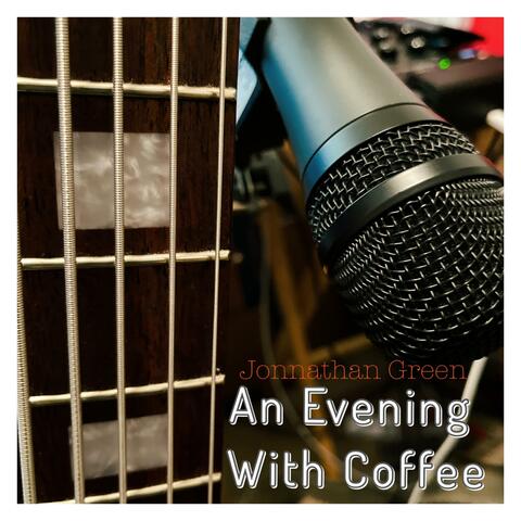 An Evening With Coffee