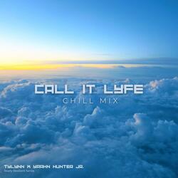 Call It Lyfe