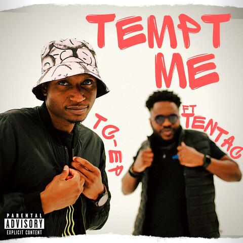 Tempt Me (feat. TenTac)