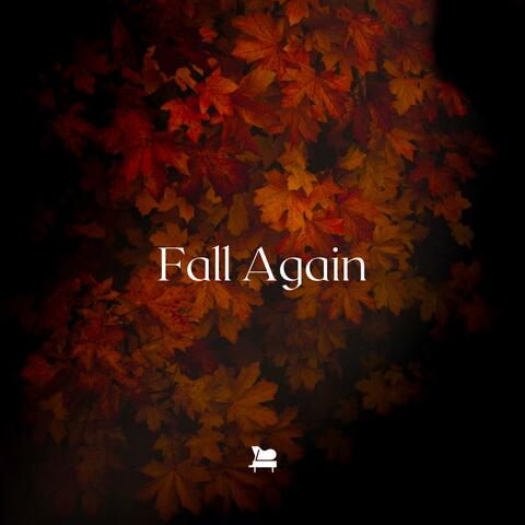 Fall Again