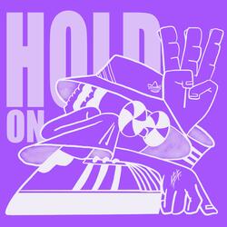 Hold On