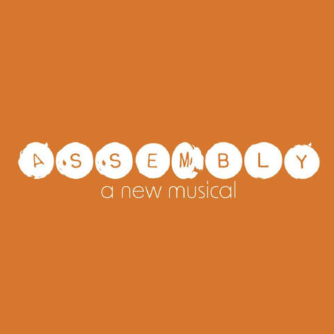 Assembly: A New Musical (Original Cast Soundtrack)