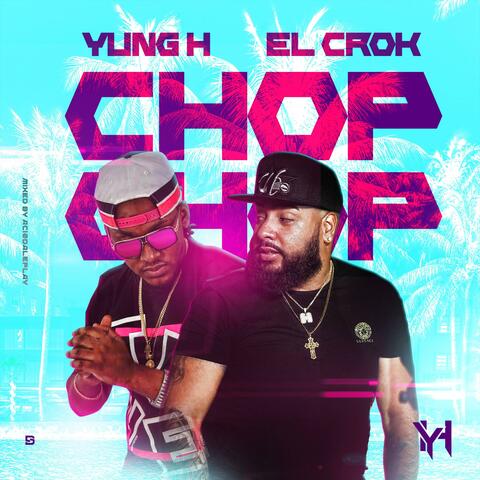 CHOP CHOP (feat. El crok)