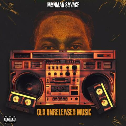 OLD UNRELEASED MUSIC