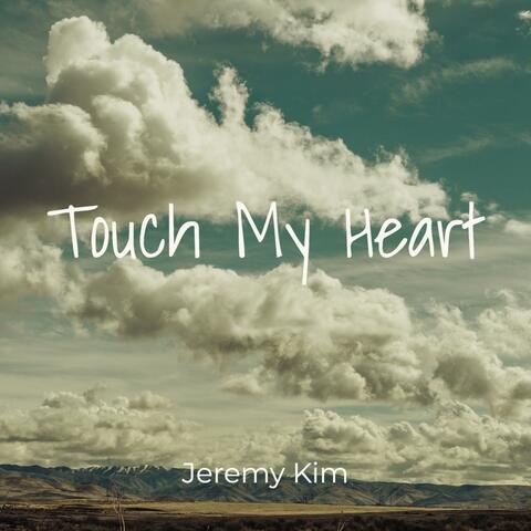 Touch My Heart