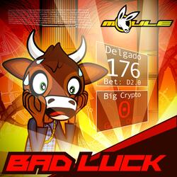 Bad Luck