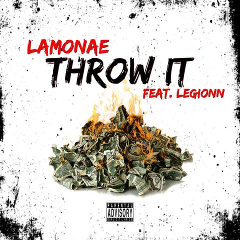 Throw It (feat. Legionn)