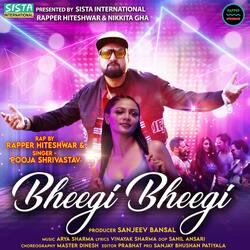 Bheegi Bheegi (feat. Pooja Srivastava)