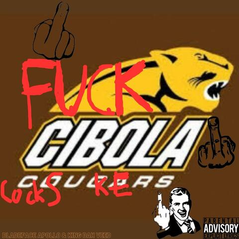 FUCK CIBOLA!