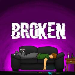 Broken