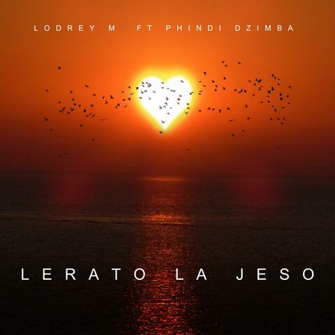 Lerato La Jeso (feat. Phindi Dzimba)