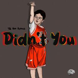 Didn't You (feat. Erica)