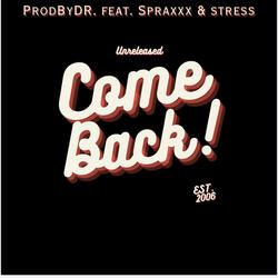 Come Back (feat. Sparxxx & Stress)