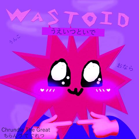 Wastoid (Nightcore)