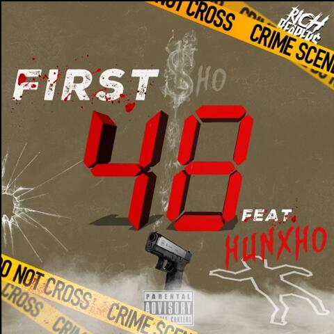 First 48 (feat. Hunxho)